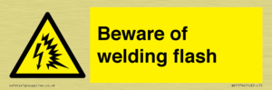 Beware of welding flash